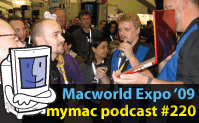 MyMac Podcast 220 - David Pogue Macworld Expo 2009